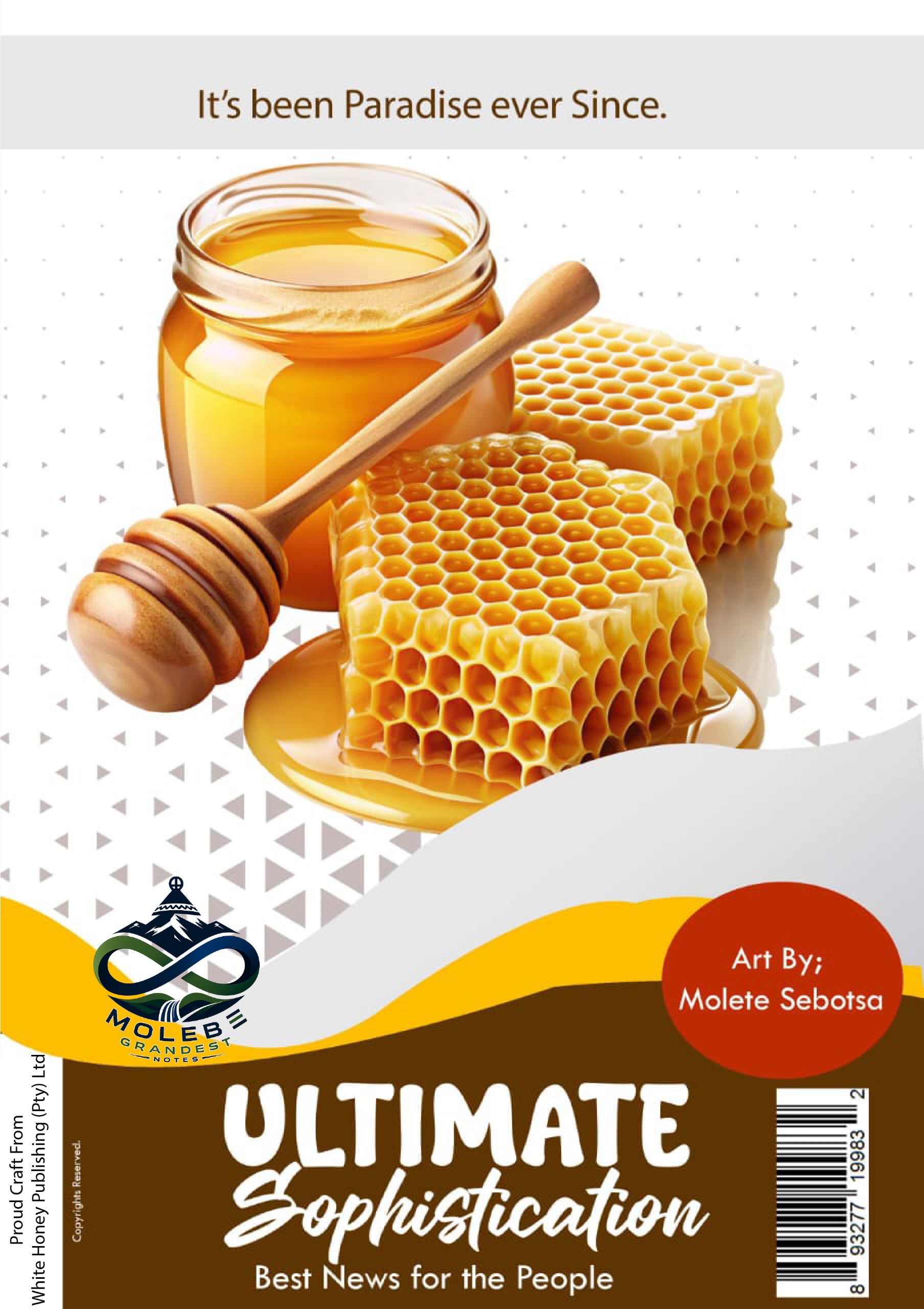 The Readers' honey, best news for the People. Absolutely new writing produced in the Country